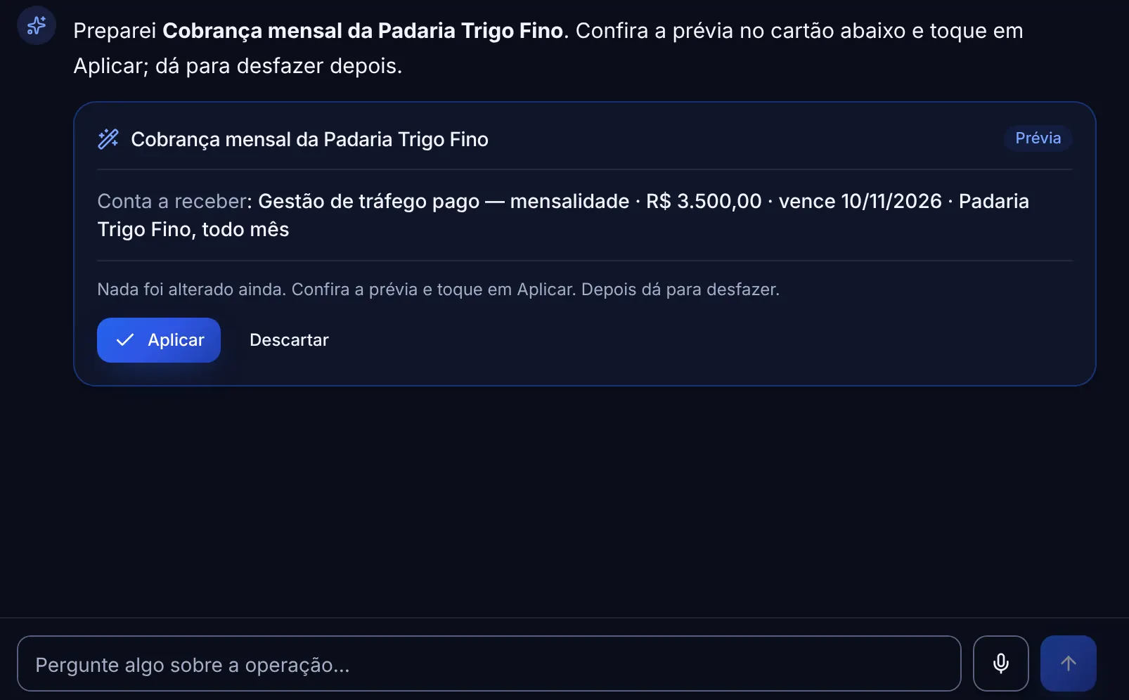 Tela real do assistente do Mentrun: cobrança mensal da Padaria Trigo Fino preparada com prévia, botões Aplicar e Descartar