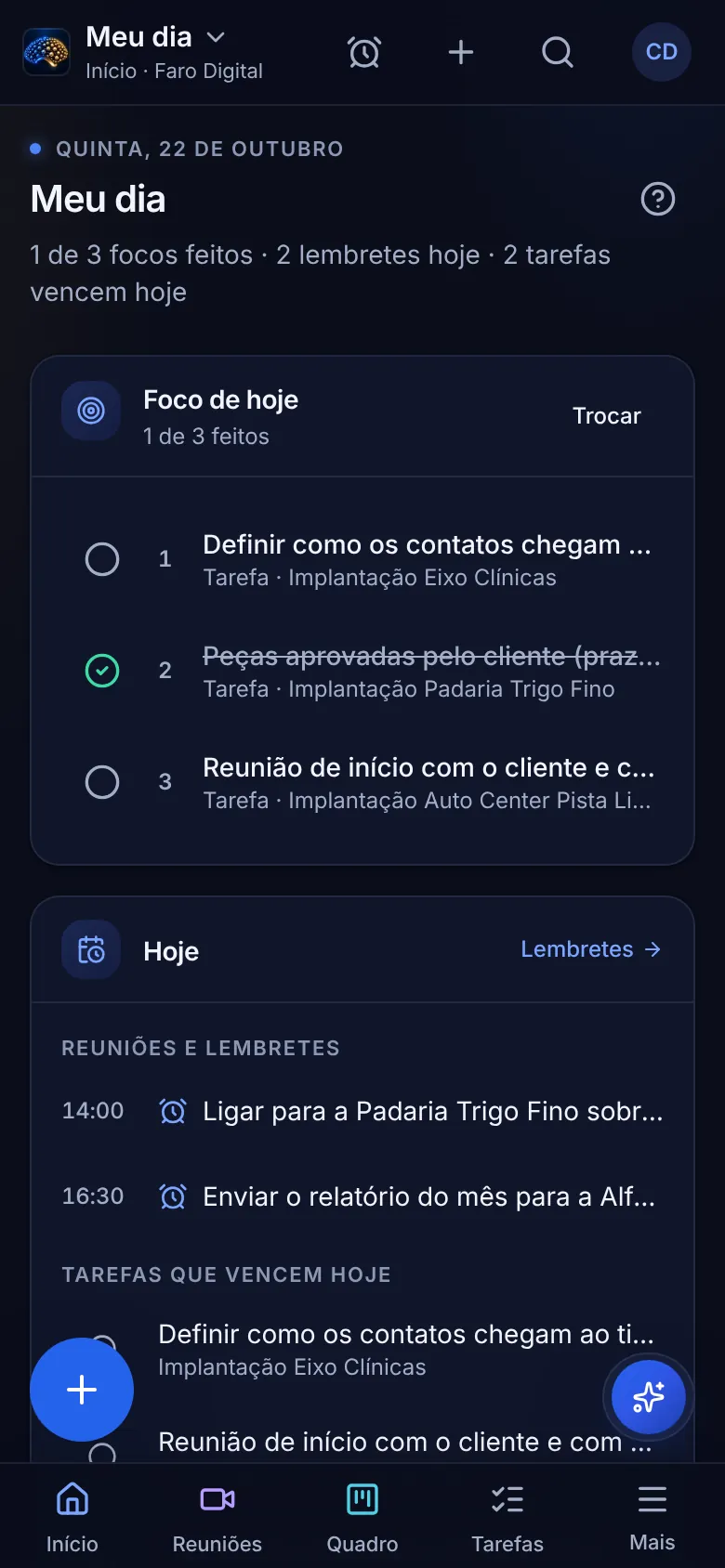 Tela real do Mentrun no celular: Meu dia com focos de hoje, lembretes, tarefas que vencem hoje e a barra com Início, Reuniões, Quadro, Tarefas e Mais